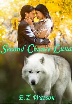 Second Chance Luna by E.T. Watson