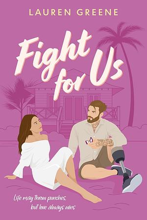 Fight For Us by Lauren Greene