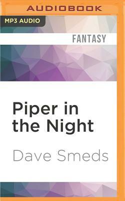 Piper in the Night by Dave Smeds