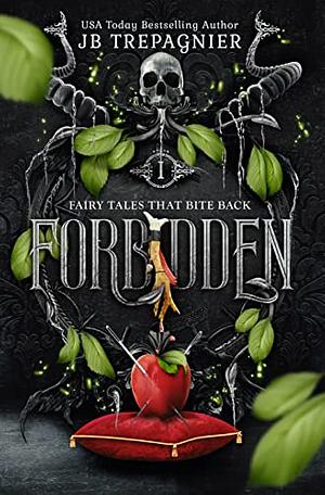 Forbidden: Snow White and the Se7en Deadly Sins by JB Trepagnier