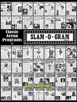 Classic Arena Programs #1: SLAM-O-GRAM, Volume 1 by Scott Teal