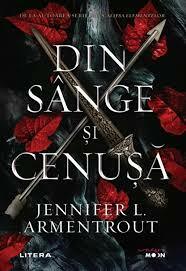 Din sânge și cenușă by Jennifer L. Armentrout