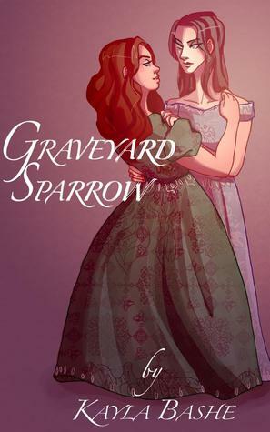 Graveyard Sparrow by Ennis Rook Bashe, Kayla Bashe