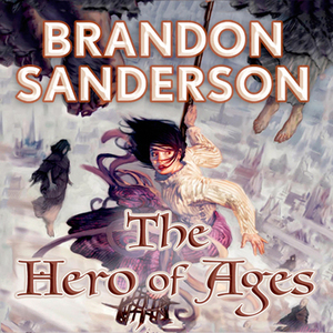 The Hero of Ages by Brandon Sanderson