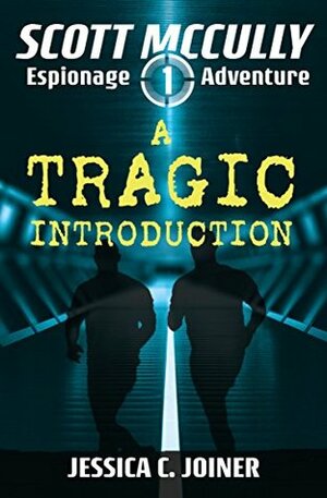 A Tragic Introduction by Jessica C. Joiner