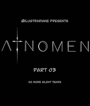 Atnomen, Part 3 - No More Silent Tears  by IlustrAriane