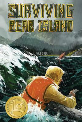 Surviving Bear Island by Paul Greci