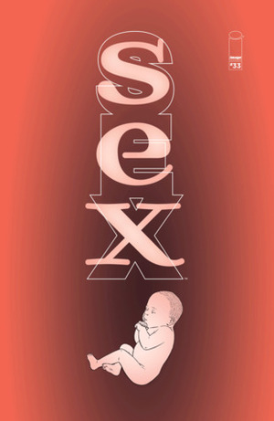 Sex #33 by Piotr Kowalski, Joe Casey