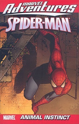 Marvel Adventures Spider-Man, Volume 11: Animal Instinct by Vicenc Villagrassa, Ryan Stegman, Carlos Ferreira, Marc Sumerak, Vincenc Villagrasa