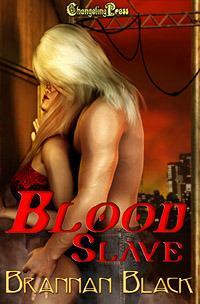 Blood Slave by Brannan Black