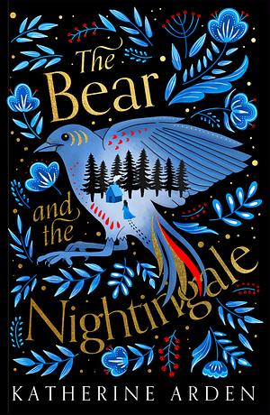 The Bear and the Nightingale  by Katherine Arden