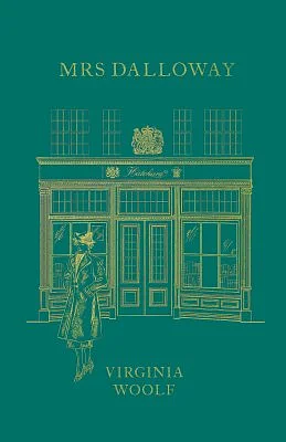 Mrs Dalloway by Virginia Woolf