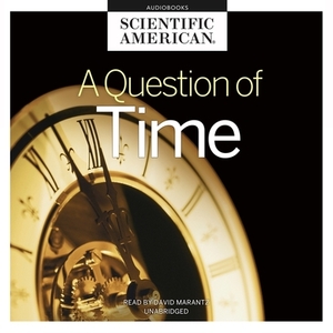 A Question of Time by Scientific American