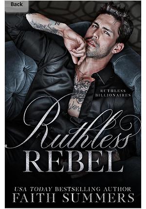 Ruthless Rebel by Faith Summers