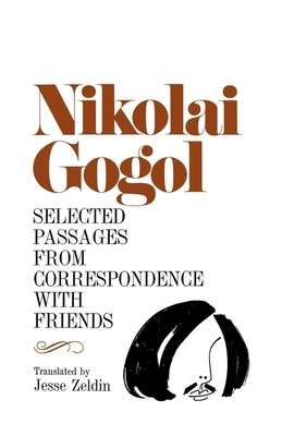 Selected Passages from Correspondence with Friends by Nikolai Gogol