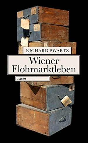 WIener Flohmarktleben by Richard Swartz