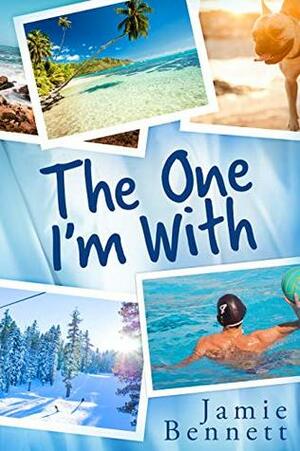 The One I'm With by Jamie Bennett