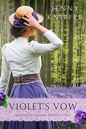 Violet's Vow by Jenny Knipfer, Jenny Knipfer