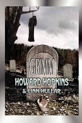 Grimm by Howard Hopkins, Link Hullar