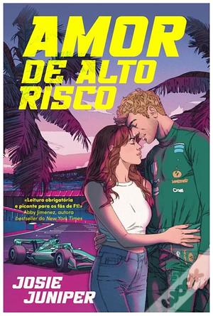 Amor de Alto Risco by Josie Juniper