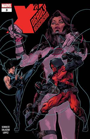 X-23: DEADLY REGENESIS (2023) #3 by Erica Schultz