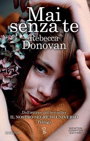 Mai senza te by Rebecca Donovan