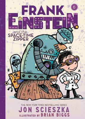 Frank Einstein and the Space-Time Zipper by Jon Scieszka