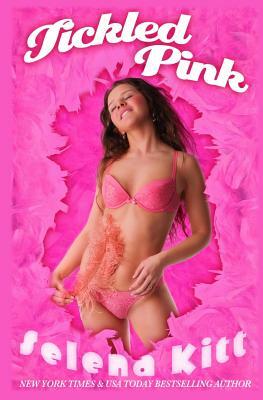 Tickled Pink by Selena Kitt
