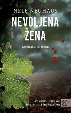 Nevoljena žena: kriminalistički roman by Nele Neuhaus