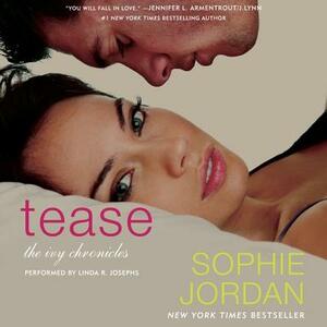 Tease: The Ivy Chronicles by Sophie Jordan