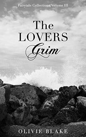 The Lovers Grim by Olivie Blake