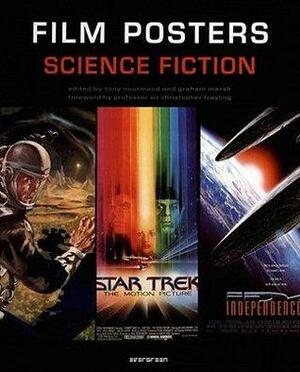 Film Posters - Science Fiction by Tony Nourmand, Christopher Frayling, Graham Marsh