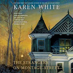 The Strangers on Montagu Street by Karen White