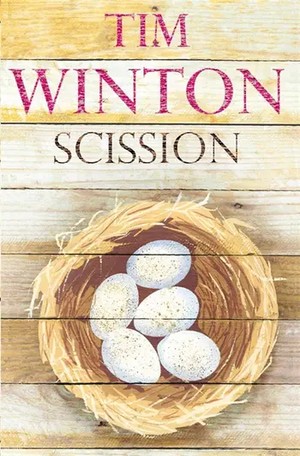 Scission by Tim Winton