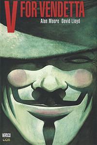 V for Vendetta by Alan Moore, David Lloyd