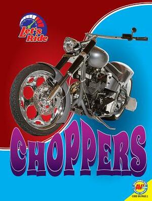 Choppers by Wendy Hinote Lanier