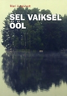 Sel vaiksel ööl by Kadri Papp, Mari Jungstedt