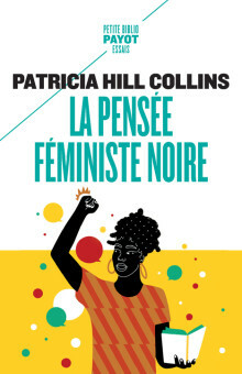 La pensée féministe noire by Patricia Hill Collins