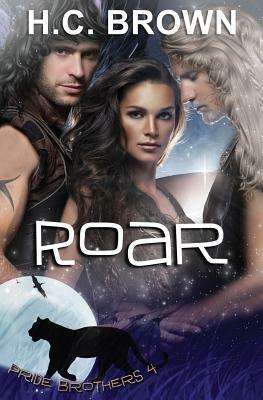 Roar by H. C. Brown