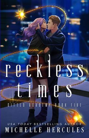 Reckless Times by Michelle Hercules