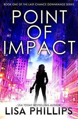 Point of Impact by Lisa Phillips