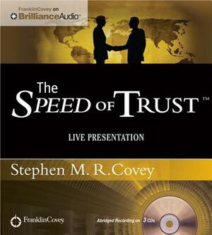 The Speed of Trust - Live Performance by Stephen M. R. Covey