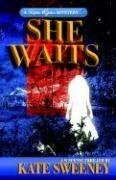 She Waits by Kate Sweeney