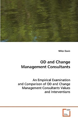 Od and Change Management Consultants by Miles Davis
