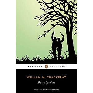 Barry Lyndon by William Makepeace Thackeray