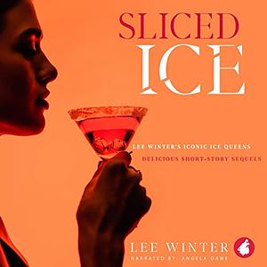 Sliced Ice by Lee Winter