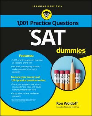 SAT: 1,001 Practice Questions for Dummies by Ron Woldoff