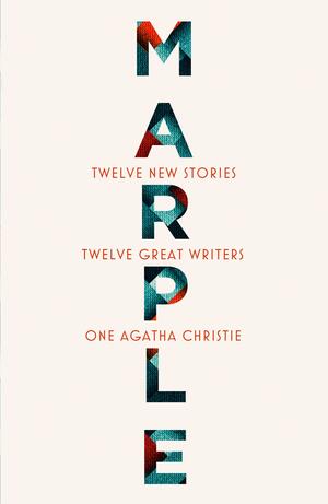 Marple: Twelve New Stories by Agatha Christie