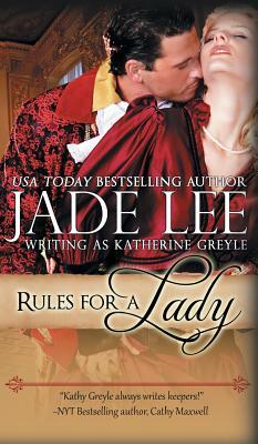 Rules for a Lady (A Lady's Lessons, Book 1) by Jade Lee