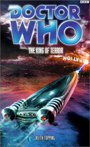 Doctor Who: The King of Terror by Keith Topping